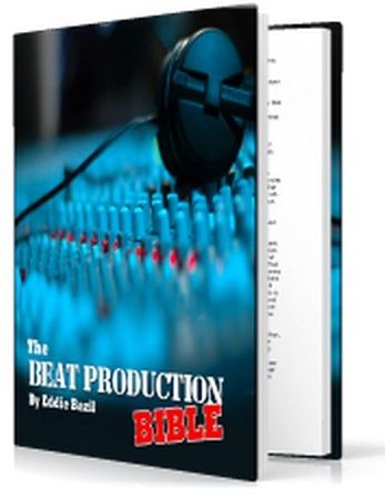 The Beat Production Bible - Hip Hop Beat Broduction