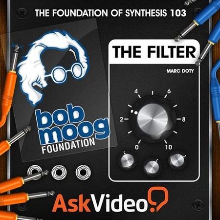 The Foundation Of Synthesis 103 The Filter TUTORiAL
