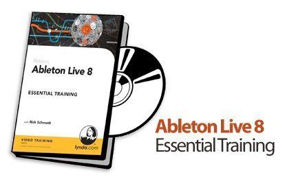Ableton Live 8 Essential Training