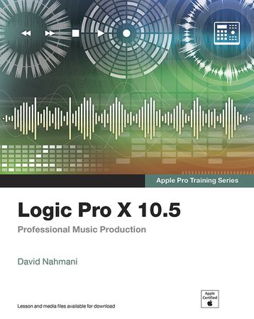 Logic Pro X 10.5 Professional Music Production
