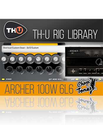 Archer 100W 6L6 Rig Library-R2R