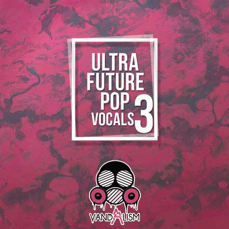 Ultra Future Pop Vocals 3 WAV MIDI-DECiBEL